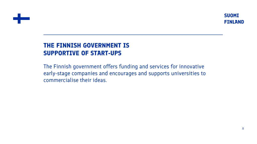 the finnish government is supportive of start ups