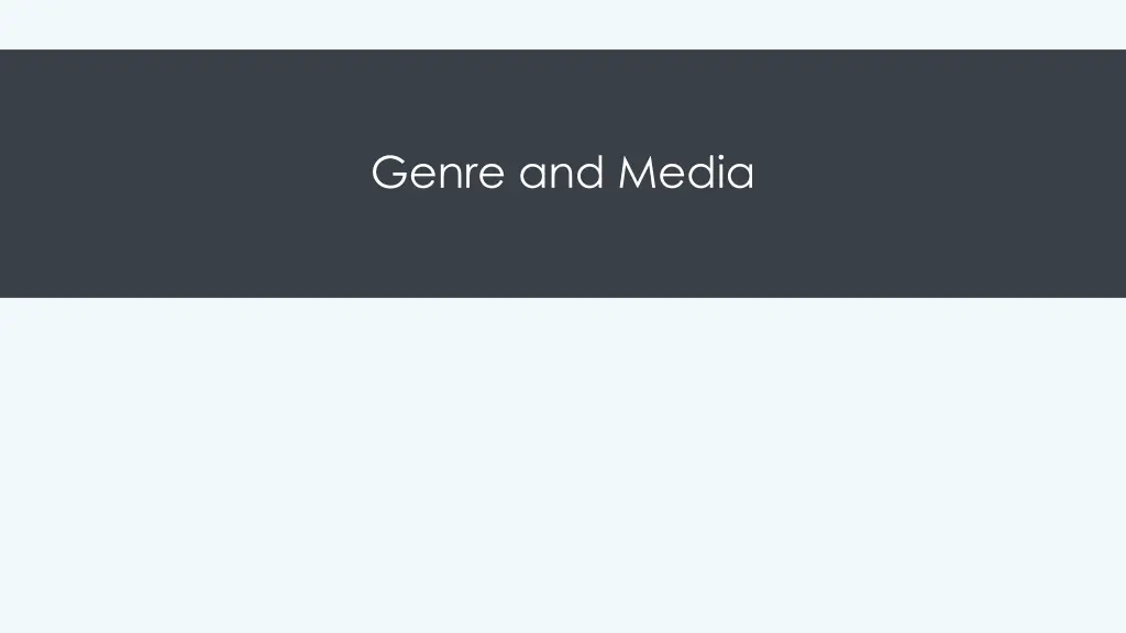 genre and media