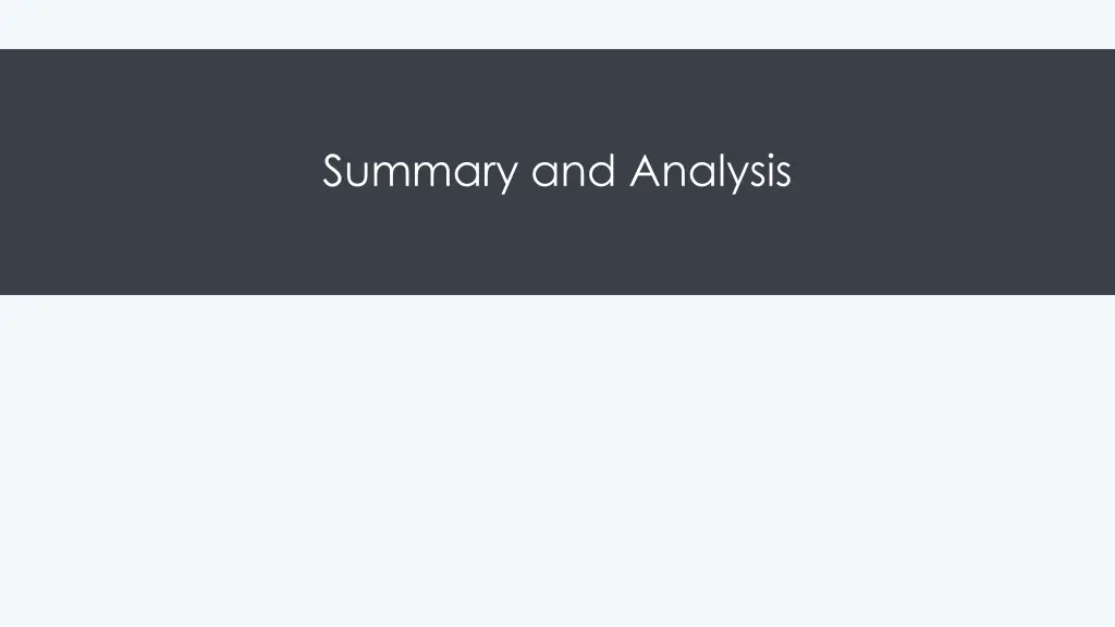 summary and analysis
