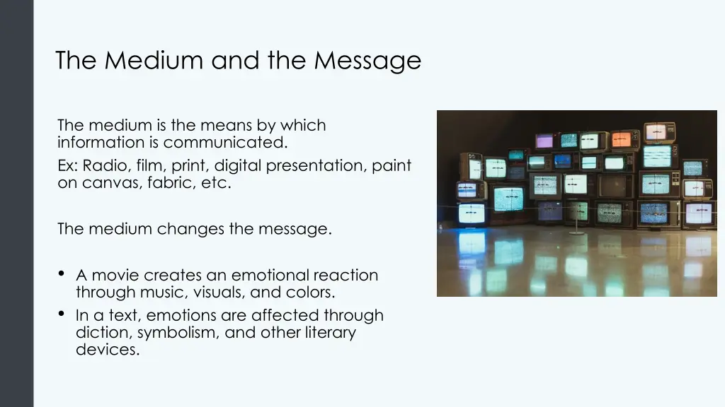 the medium and the message