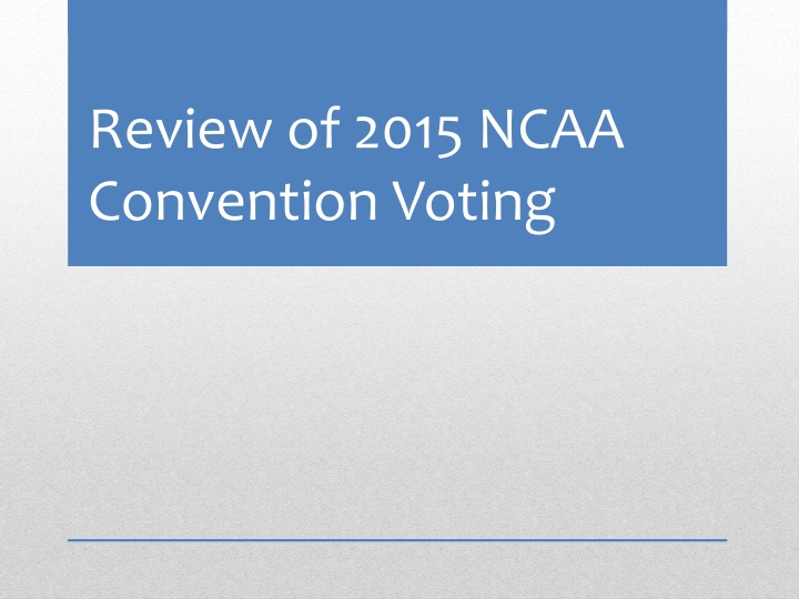 review of 2015 ncaa convention voting