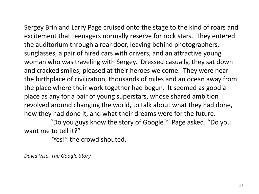 sergey brin and larry page cruised onto the stage