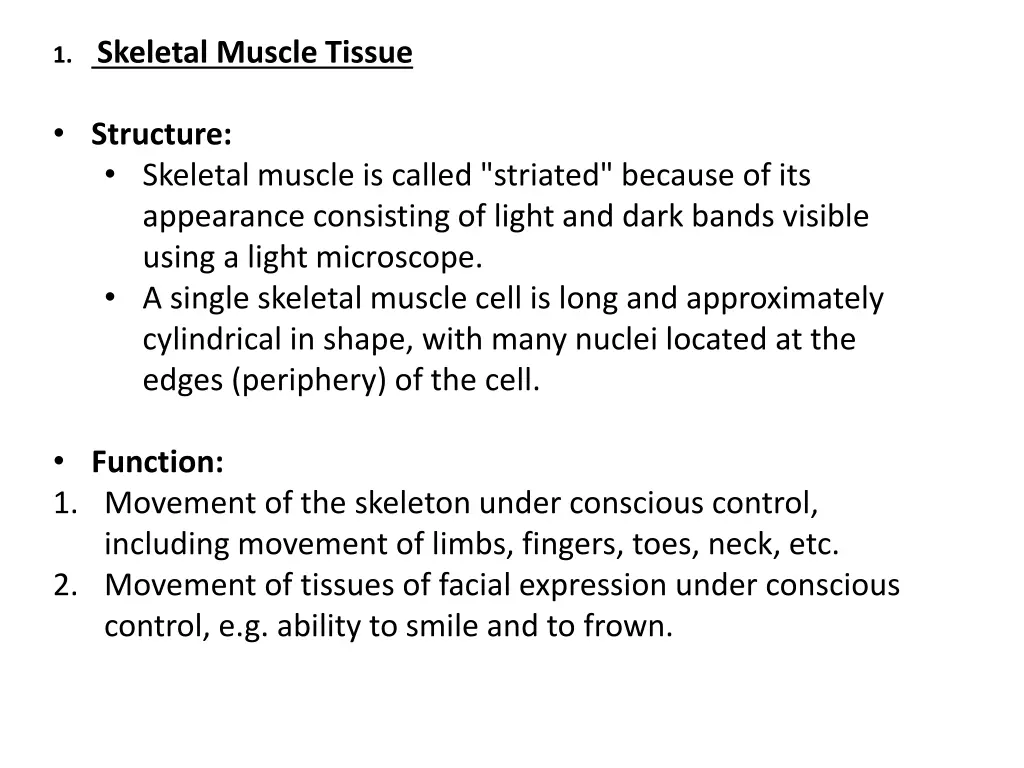 1 skeletal muscle tissue