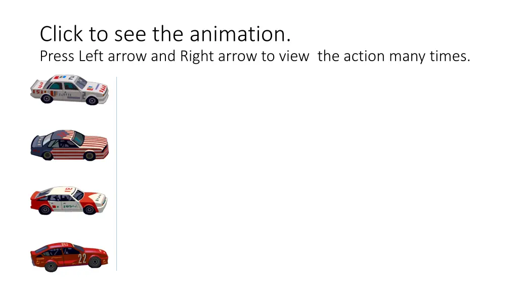 click to see the animation press left arrow
