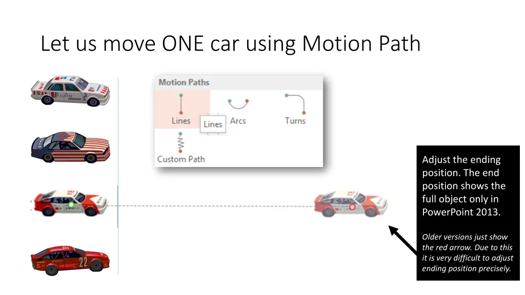 let us move one car using motion path