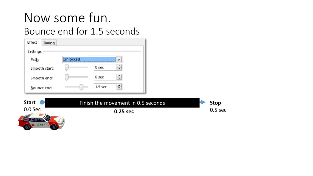 now some fun bounce end for 1 5 seconds