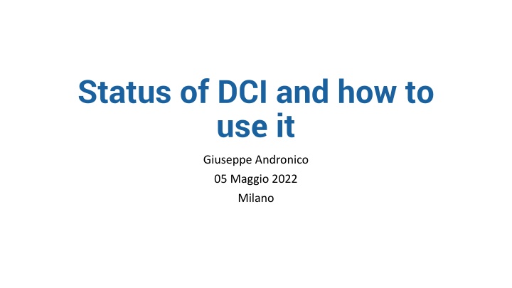 status of dci and how to use it