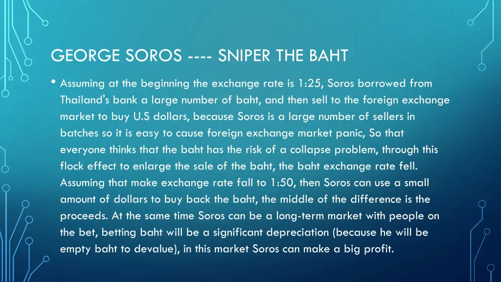 george soros sniper the baht assuming