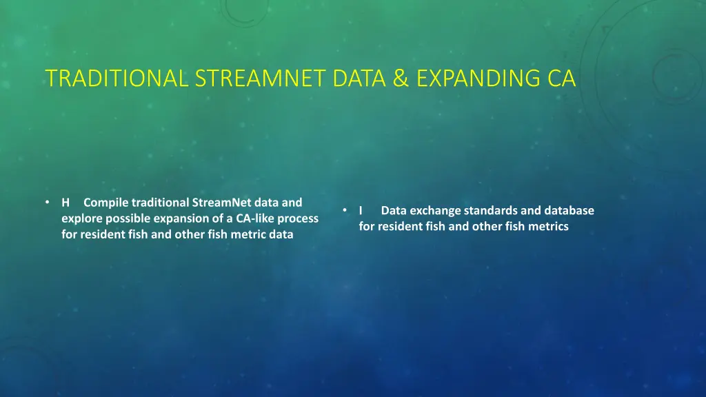 traditional streamnet data expanding ca