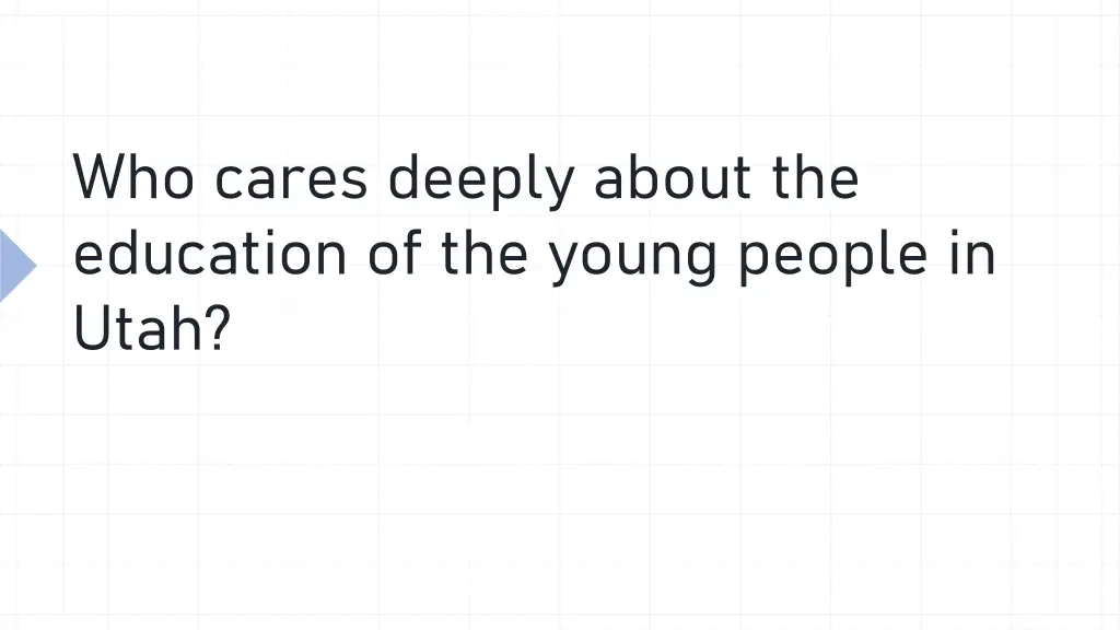 who cares deeply about the education of the young