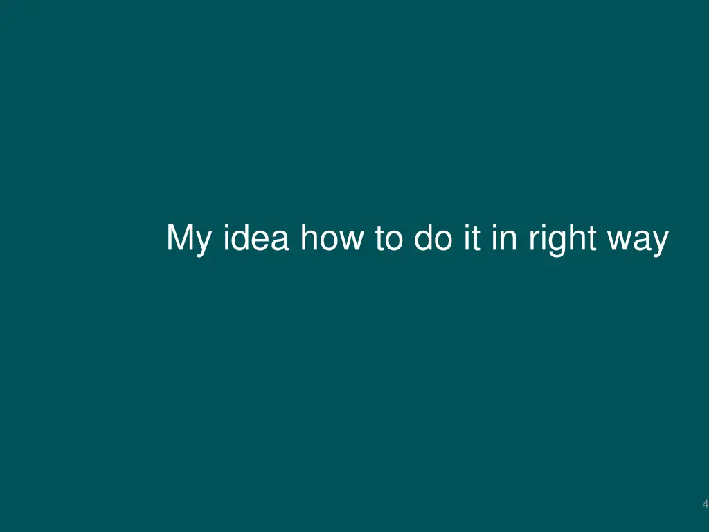 my idea how to do it in right way