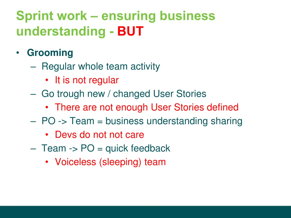 sprint work ensuring business understanding but