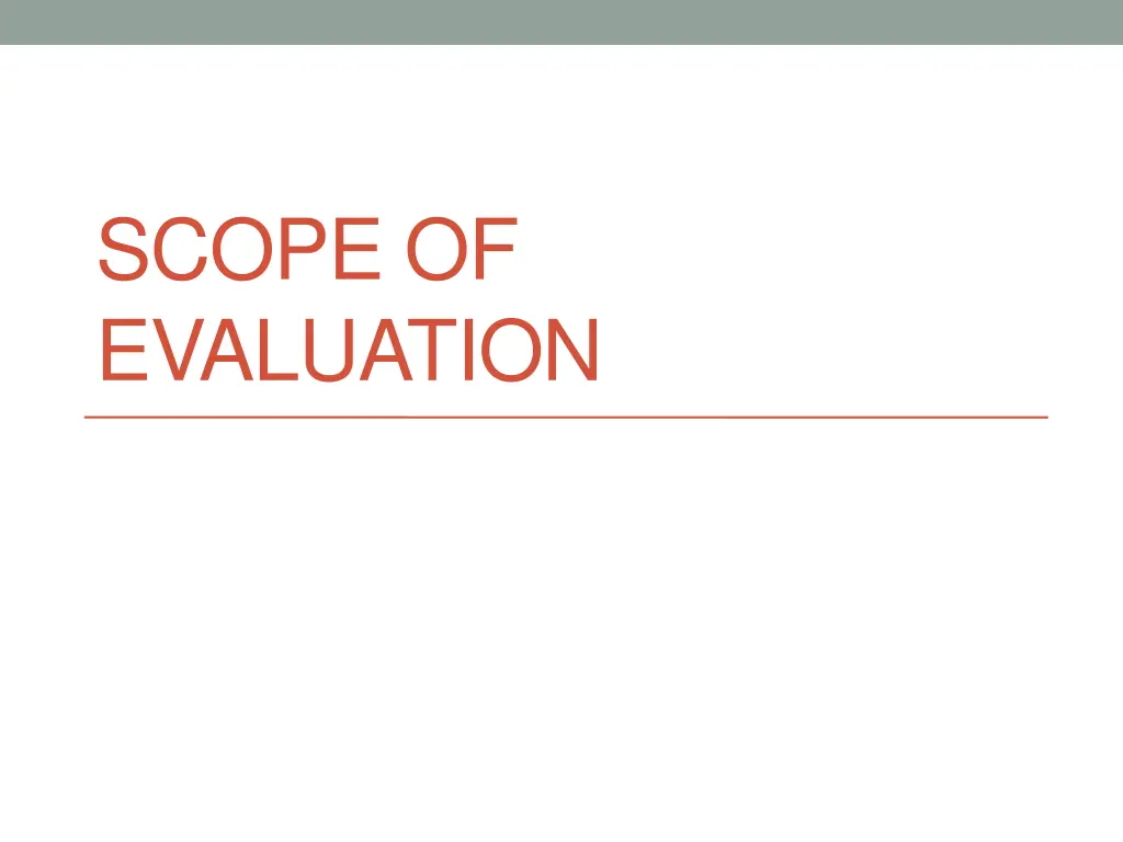 scope of evaluation