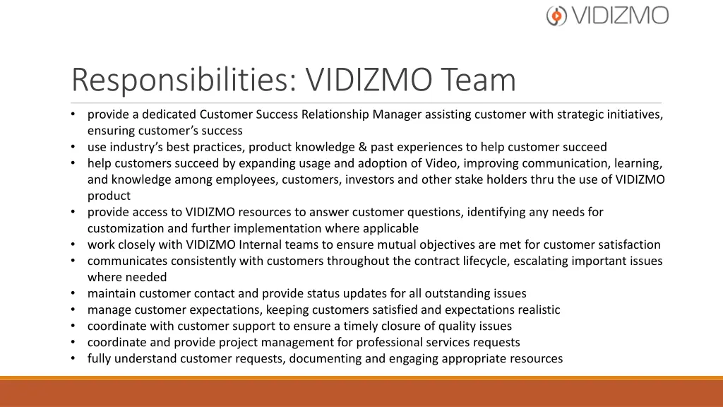 responsibilities vidizmo team provide a dedicated