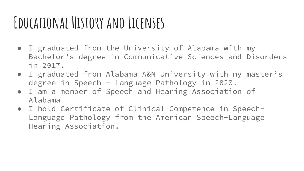 educational history and licenses