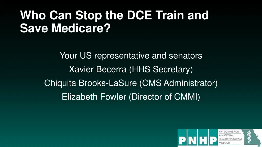 who can stop the dce train and save medicare
