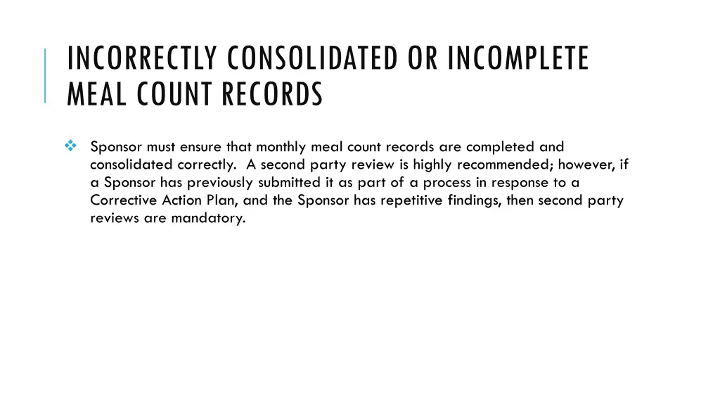 incorrectly consolidated or incomplete meal count
