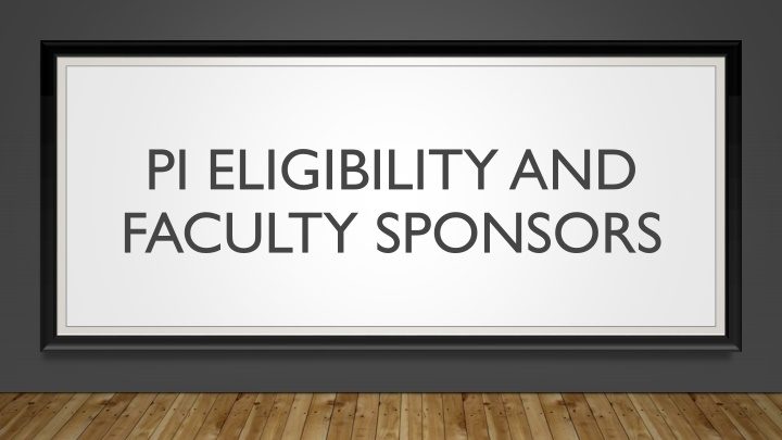 pi eligibility and faculty sponsors