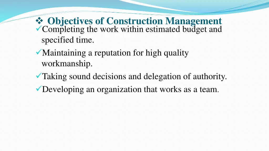 objectives of construction management completing