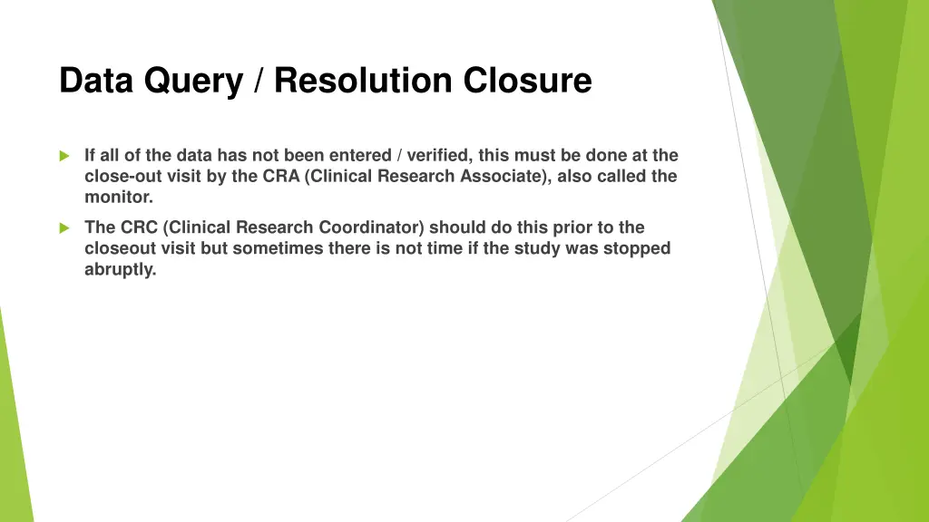 data query resolution closure