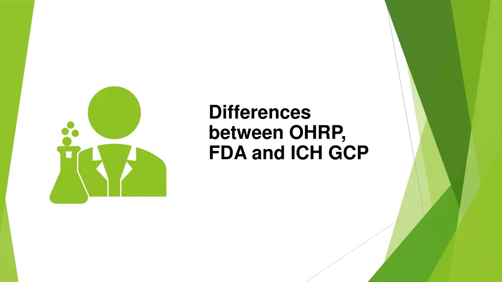 differences between ohrp fda and ich gcp