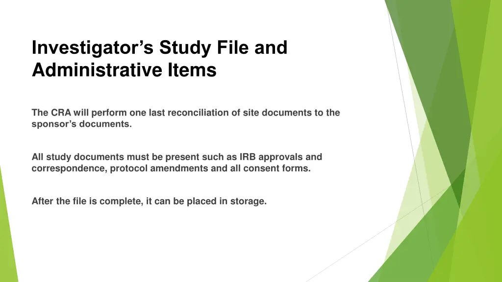 investigator s study file and administrative items