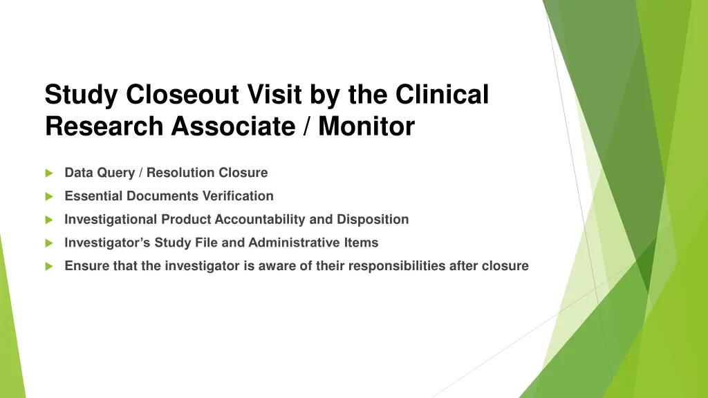 study closeout visit by the clinical research