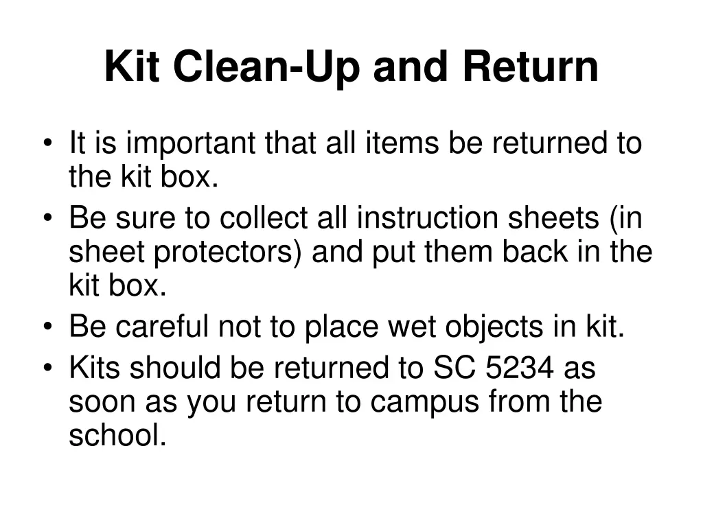 kit clean up and return