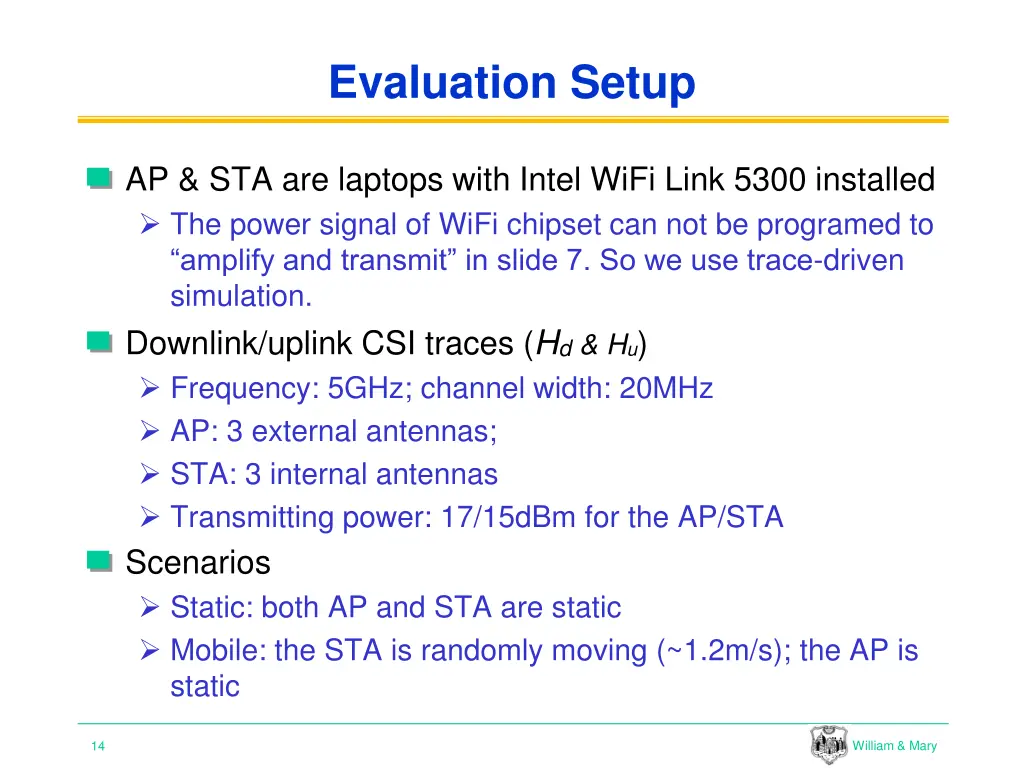 evaluation setup