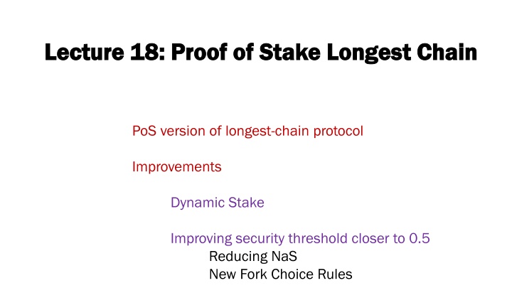 lecture 18 proof of stake longest chain lecture