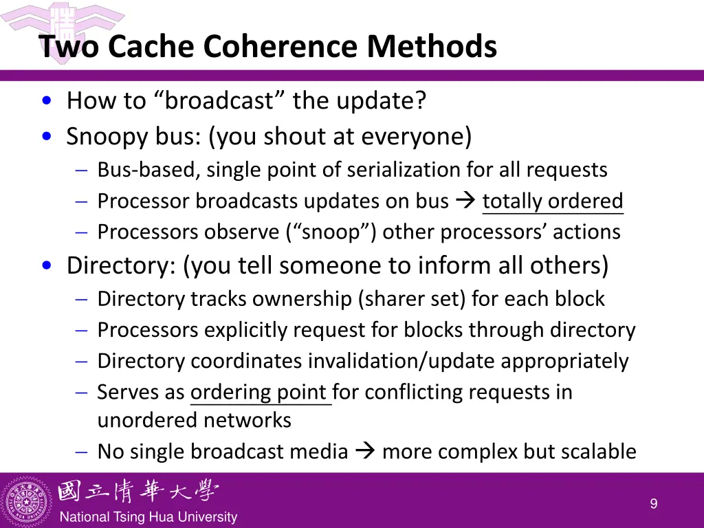 two cache coherence methods