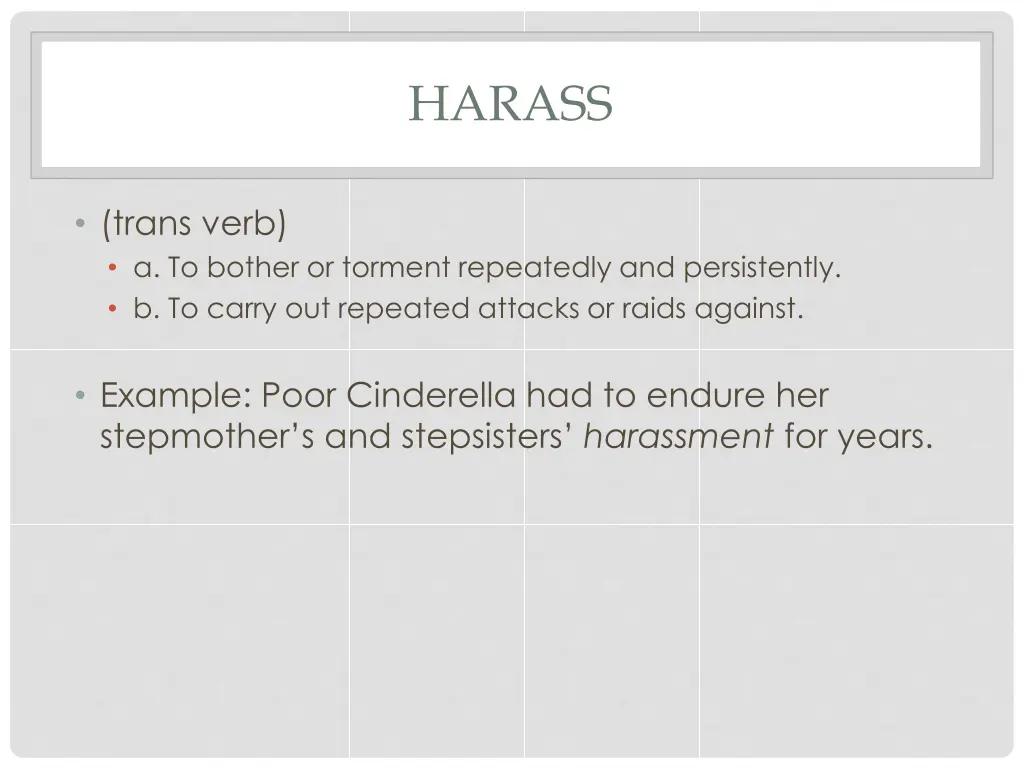 harass