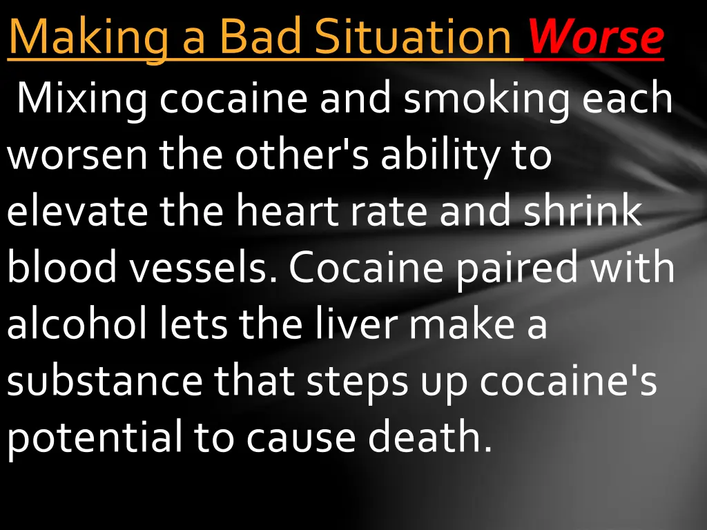 making a bad situation worse