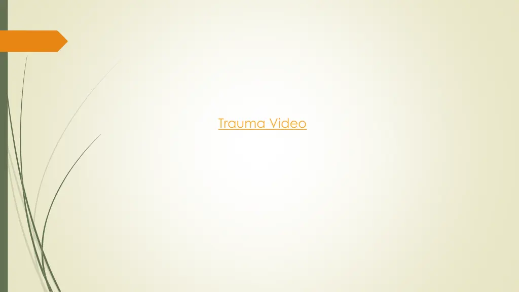 trauma video