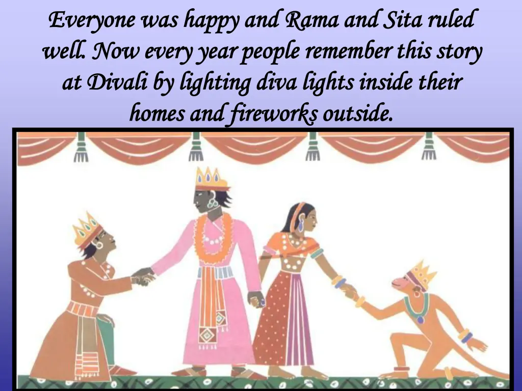 everyone was happy and rama and sita ruled