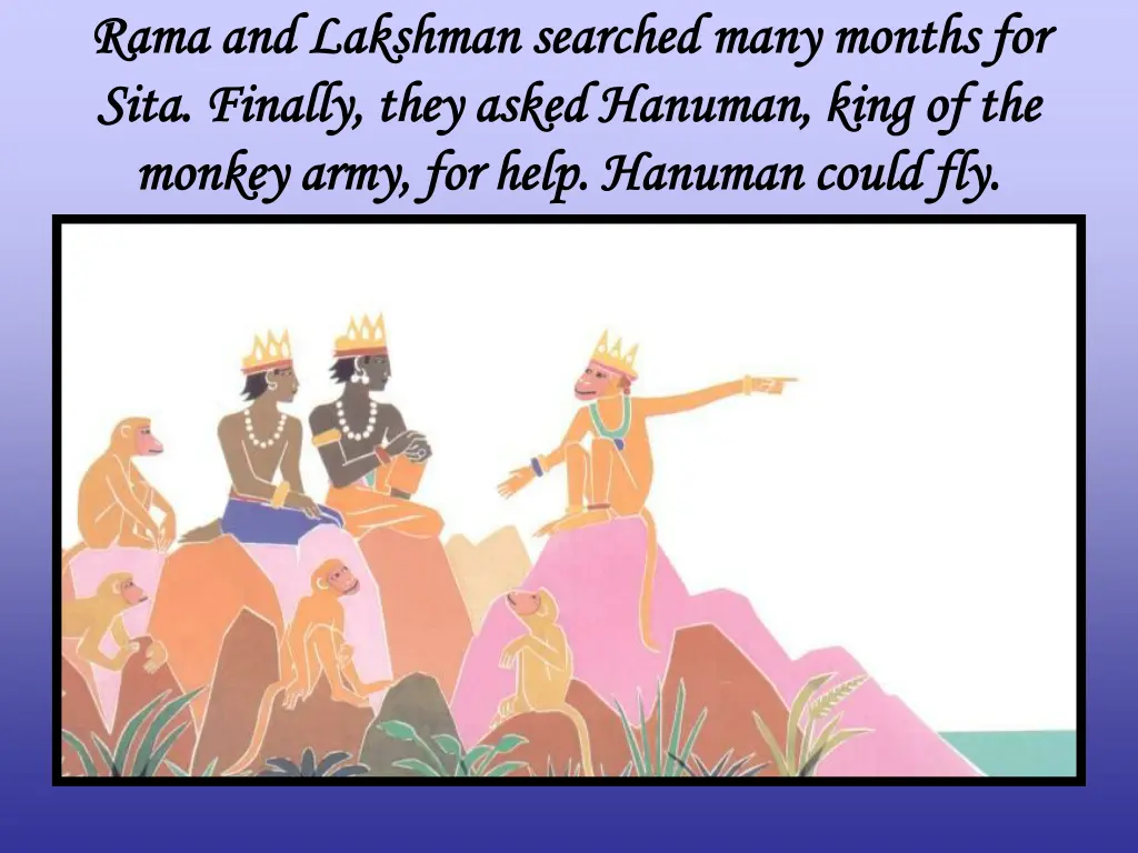 rama and lakshman searched many months for rama