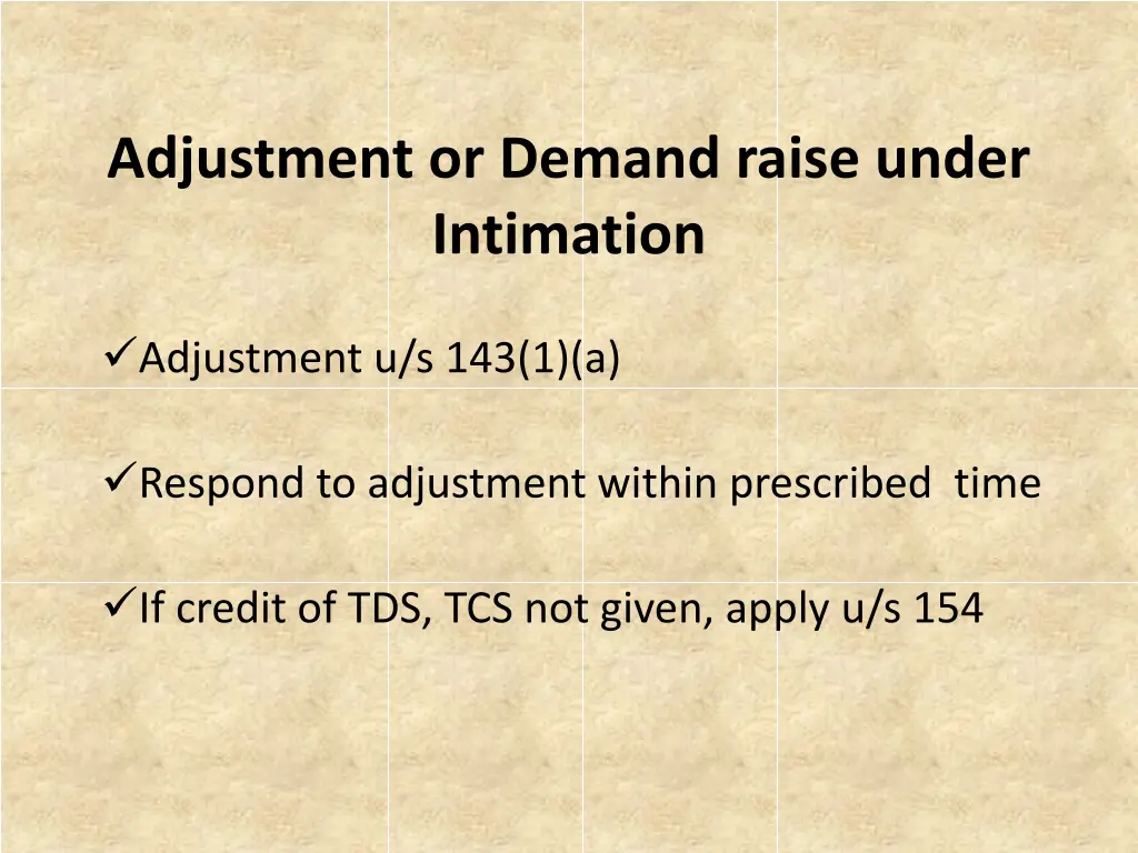adjustment or demand raise under intimation