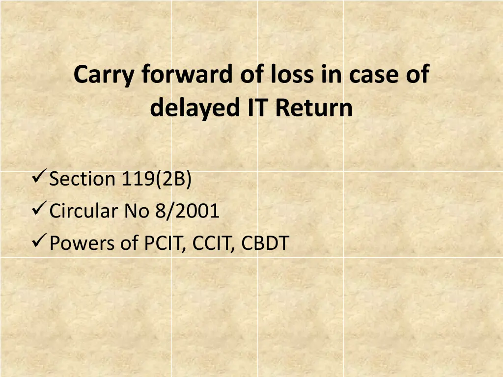 carry forward of loss in case of delayed it return