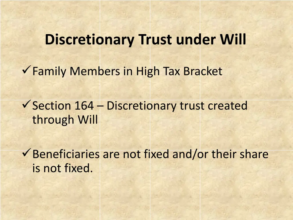 discretionary trust under will
