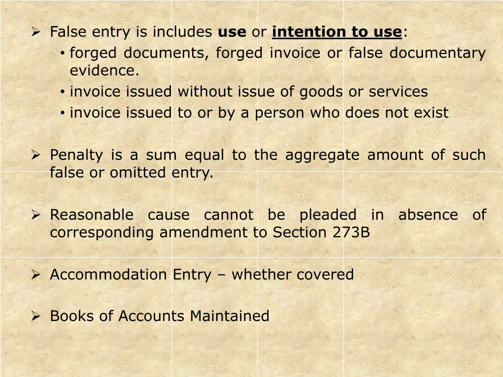 false entry is includes use or intention