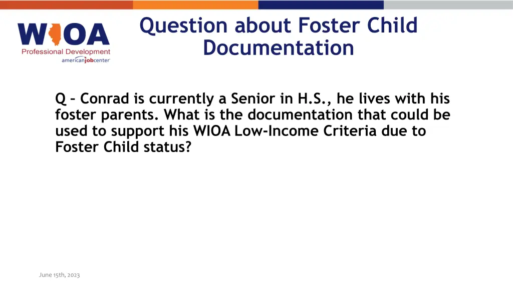 question about foster child documentation