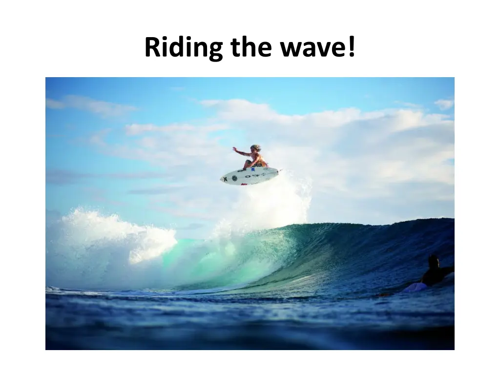riding the wave