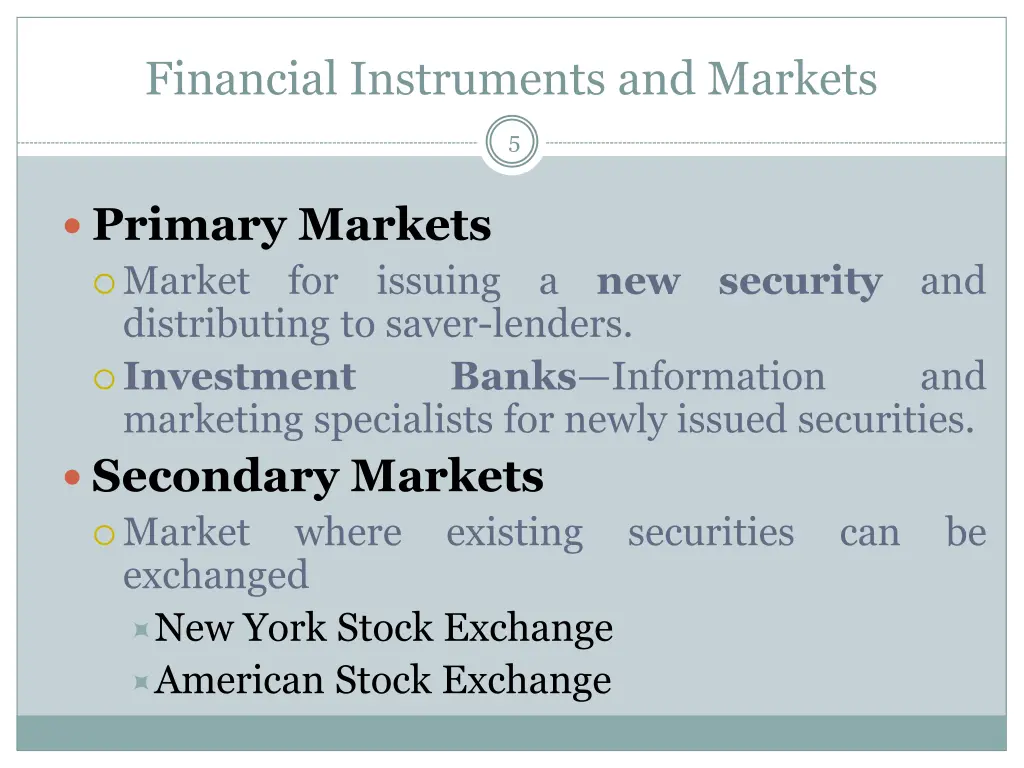 financial instruments and markets