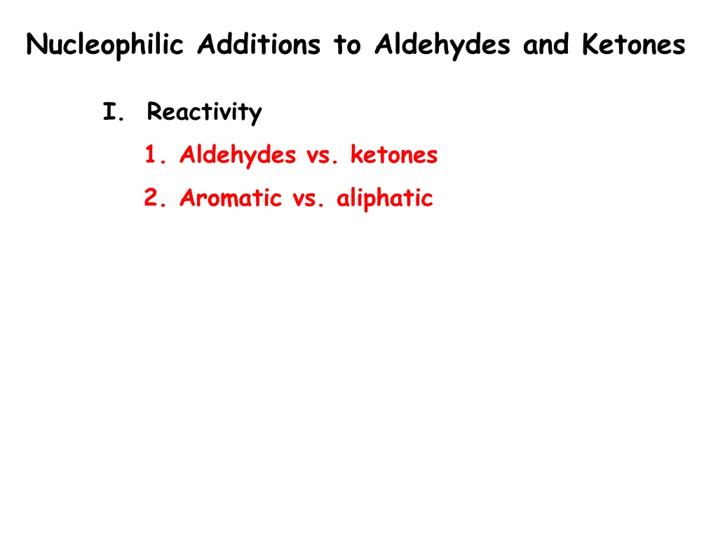 nucleophilic additions to aldehydes and ketones 1