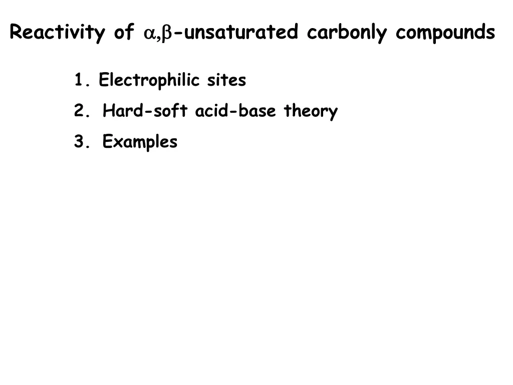 reactivity of unsaturated carbonly compounds 3