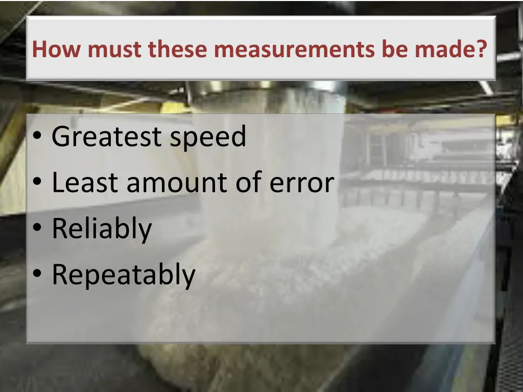 how must these measurements be made