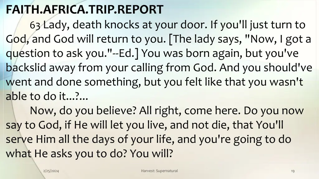 faith africa trip report 63 lady death knocks