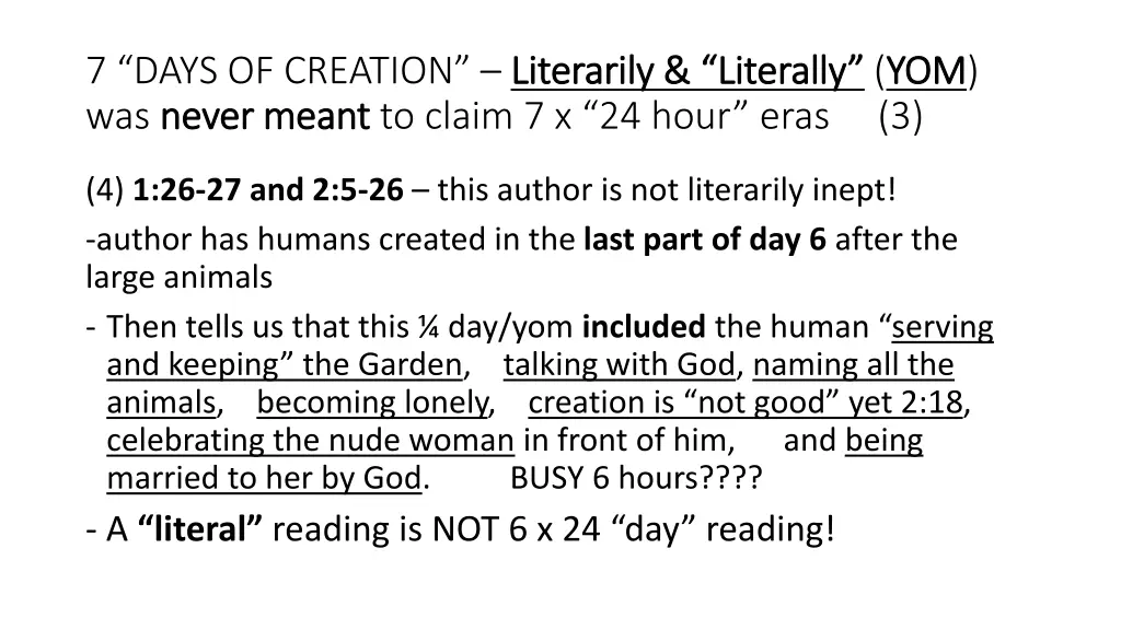 7 days of creation literarily literally was never 2