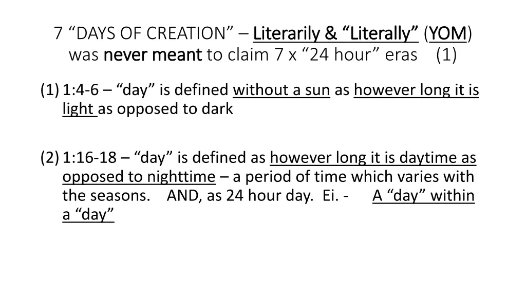 7 days of creation literarily literally was never
