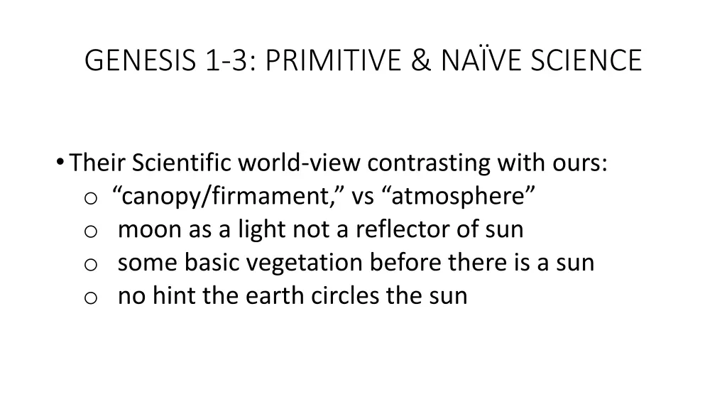 genesis 1 3 primitive na ve science